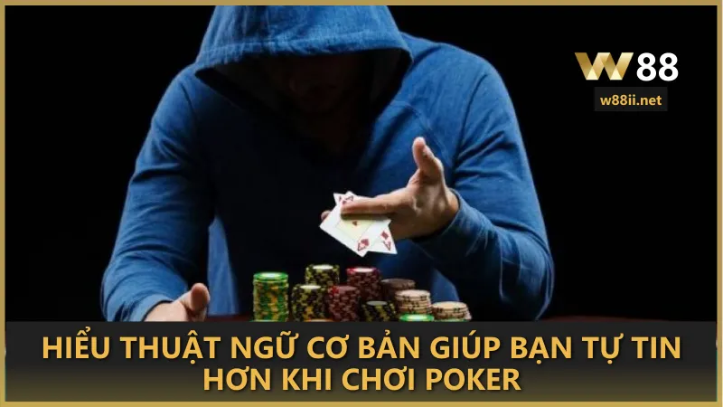 Khám phá Poker W88 - Sân chơi chiến thuật đỉnh cao tại sòng bài trực tuyến