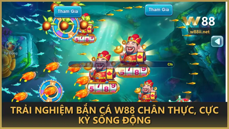 Trải nghiệm bắn cá W88 chân thực, cực kỳ sống động