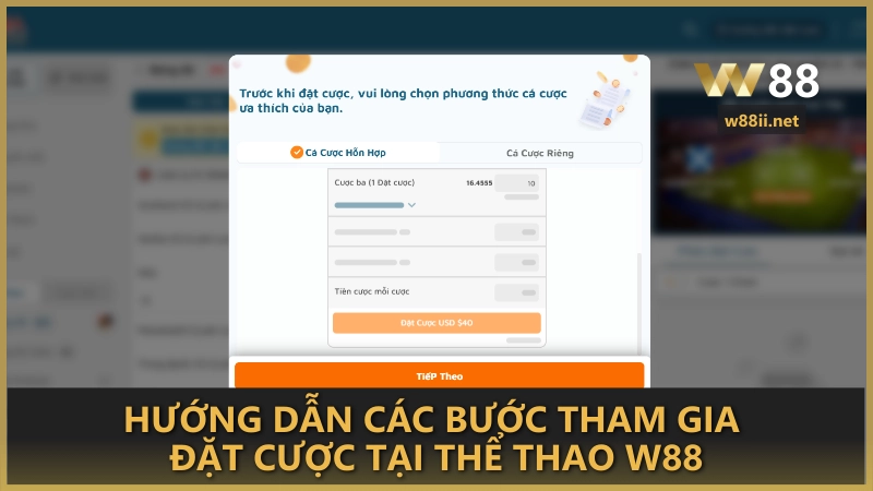 Hướng dẫn các bước tham gia đặt cược tại Thể Thao W88