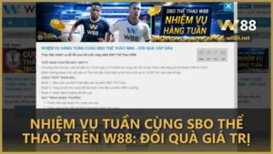 nhiem vu tuan cung sbo the thao w88 - Nhiệm vụ tuần cùng SBO Thể Thao trên W88: Thử thách và đổi quà giá trị